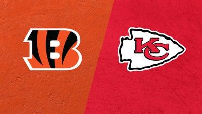 Cincinnati Bengals vs. Kansas City Chiefs